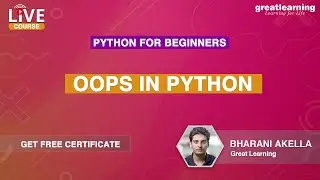 Python for Beginners - Live Course | OOPS In Python | Python Programming | Great Learning