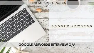 2020 Google Adwords Q/A | Digital Marketing 2020 Q/A