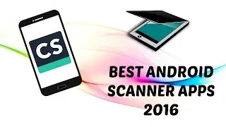 Best Scanner Apps for Android 2016!