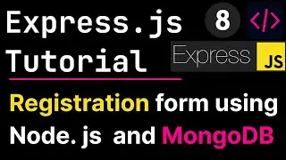 Express JS Tutorial - Basic to Advance  🔥 Registration form using Node. js and MongoDB