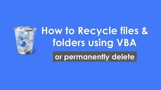 How to recycle files and folders using VBA or permanently delete. Source code download free