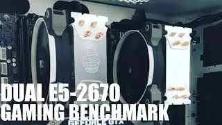 Dual Xeon E5 2670 16 Cores 32 Threads Gaming Benchmark PART 2
