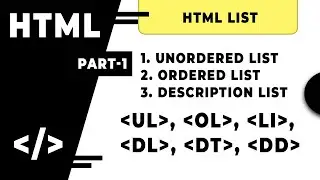 HTML List Tags | Unordered list, Ordered List, Description List In Hindi | Part-1 By 