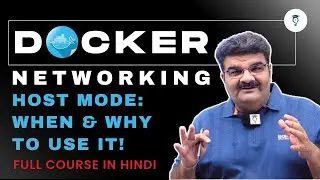 Episode 23/135 Docker Full Course In Hindi || Docker Networking Explained - Host Mode