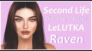 【Second Life】Character Creation LeLutka EVO X Raven  
