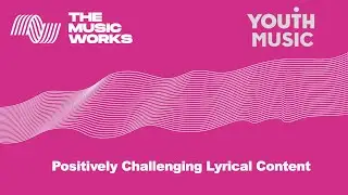 The challenges of lyrical content in youth music work - The Music Works