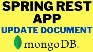 MONGODB QUERY - UPDATE A DOCUMENT IN MONGODB | SPRING REST  API APPLICATION EXAMPLE | InterviewDOT