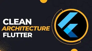 Flutter Clean Architecture - Beginner's guide to clean code
