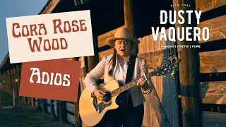 Cora Rose Wood Adios
