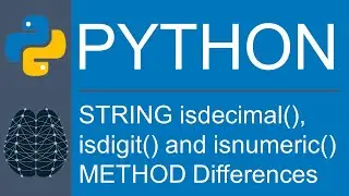 Python | Data Type | String | isdecimal(), isdigit() and isnumeric() Method Differences