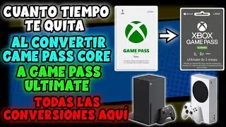GAME PASS CORE A GAME PASS ULTIMATE CUANTO TIEMPO TE QUITA AL CONVERTIRLO