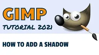 How to Add a Simple Shadow - 2021 GIMP Tutorial