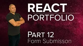 Create A React Portfolio Part 12 Form Submission