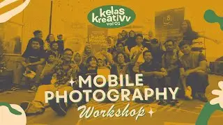 Dony Setiawan Berbagi Tips Mobile Photography | 