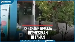Viral Video Pasangan Bermesraan di Taman Garuda Kendal, Ini Penjelasan Satpol PP
