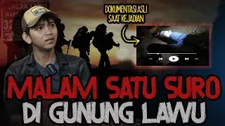 SEREM PARAH..!! MALAM SATU SURO DI GUNUNG LAWU, MAU DI JADIIN TUMB4L