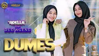 DUMES - ADELLA Ft. Duo Ageng - OM ADELLA