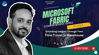 Microsoft Fabric Time Machine: Time travel in Fabric Warehouse| Historical Data with Time Travel