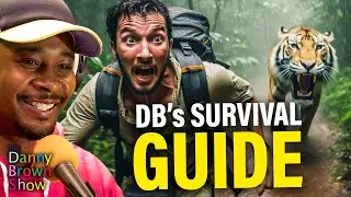 Danny's Guide to Surviving the Wilderness | The Danny Brown Show Highlight