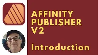 Affinity Publisher V2 - INTRODUCTION