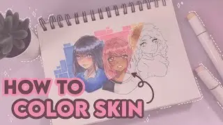 🌷 how i color skin with alcohol markers // tutorial + tips & tricks