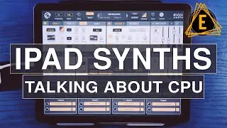 iPad Synthesizers - Talking About CPU
