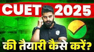 How to start Preparing for CUET 2025? 🤔🤔