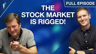 The Stock Market is Rigged! (And We Can Prove It!)
