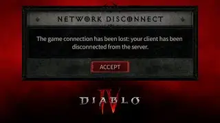 Fix Diablo 4 Network Disconnected - The game connection has been lost