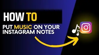 How to put music on your Instagram notes