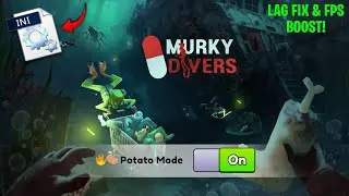 Murky Divers: FPS Boost for Low End PCs! (Potato MOD)