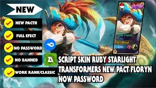 Script Skin Ruby Starlight Full Efect No Password Pacth Terbaru Mobile Legends