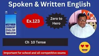 Oxford Current English Translation Chapter 10 Tense Exercise 123 Spoken English