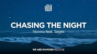 Novino - Chasing the Night (feat. Sages)