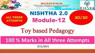 Nishtha 2.0 Module 12 Answer key| Toy Based Pedagogy | Quiz | KVS | NVS