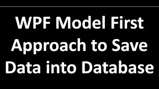 WPF Model First approach to save data into database
