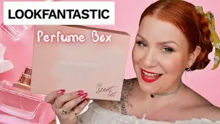 UNBOXING LOOKFANTASTIC THE SCENT EDIT INCLUDING A £55 VOUCHER FOR A FULL SIZE PERFUME