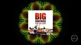 Big Brotherz - Awakening (in 432 Hz tuning)