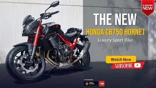 The 2023 2024 Honda CB750 HORNET Overview Price Specs & Release date