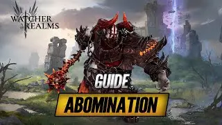 Guide Abomination - Un Légendaire F2P Solide  - Watcher of Realms !