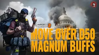 Magnum Buff Makes D50 Look WEAK! The Division 2 Season 2