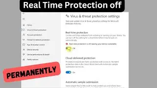 How to Disable REALTIME Protection Permanently in Windows 11/10 || Real Time Protection off