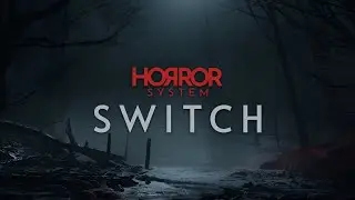 HORROR SYSTEM | SWITCH | Unity Asset Store