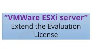 Evaluation License for ESXi has Expired! How to Renew ESXi Evaluation License #virtualization