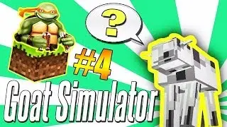 Goat Simulator - КОЗА ИЗ МАЙНКРАФТА И ЧЕРЕПАХИ НИНДЗЯ!