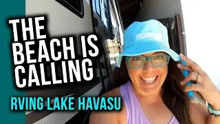 The Perfect Phoenix Getaway : Boondocking at Lake Havasu