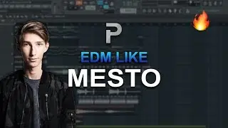 HOW TO MAKE: EDM Like Mesto - FL Studio tutorial