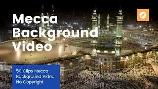 Mecca Video Background - Free Download Islamic Background Video - Islamic HD Virtual Studio