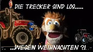 Kalle vermeldet: Die Trecker sind los....a la Tannenbaum! Wegen Weihnachten?