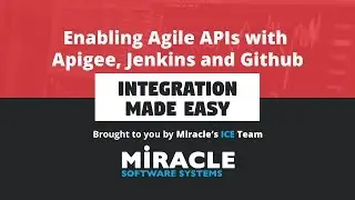 Enabling Agile APIs with Apigee, Jenkins and GitHub | Integration Made Easy